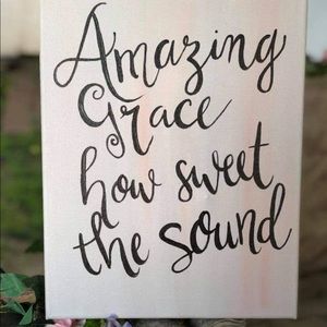 Beautiful Amazing Grace canvas.